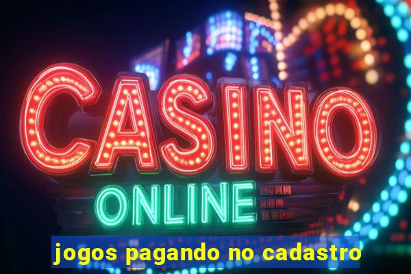 jogos pagando no cadastro